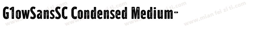 G1owSansSC Condensed Medium字体转换